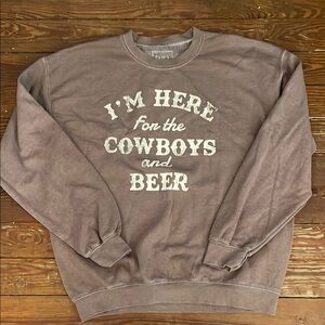 ‘I’m Here for the Cowboys and Beer’ Graphic Distressed Crewneck
